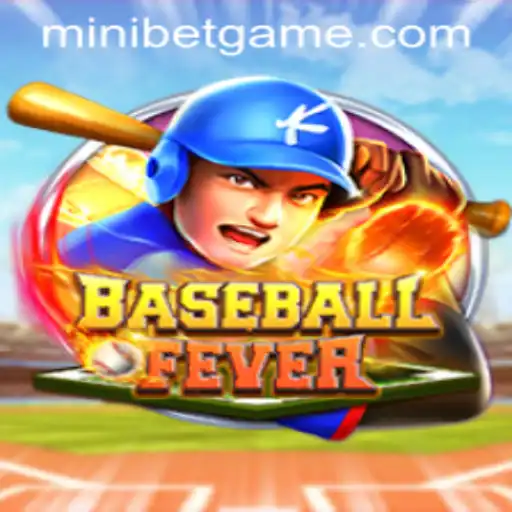 BaseballFever: Dive into the Exciting World of MINIBET Gaming