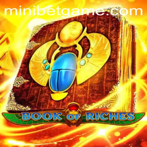 Discover the Adventure in Book of Riches with the Exciting MINIBET Feature