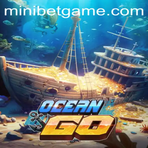 Exploring OceanGO: Dive into a New Wave of Underwater Adventure with MINIBET