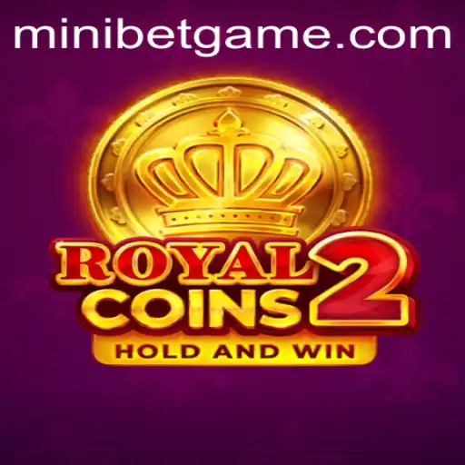 Discover the Thrilling World of RoyalCoins2 with MINIBET