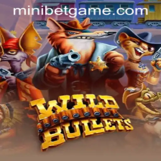 WildBullets: The Exciting New Game Revolutionizing the Gaming World