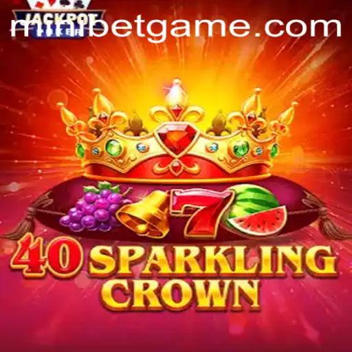 Discover the Sparkling World of 40SparklingCrown and the Innovative MINIBET Feature