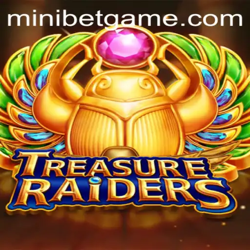 TREASURERAIDERS and the Exciting MINIBET Feature: A Comprehensive Guide
